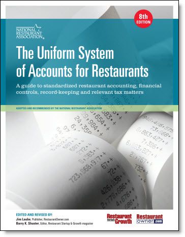Your Path to Better Numbers&##x3a; Why You Should Be Using the NRA&##x27;s Uniform System of Accounts for Restaurants