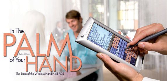 POS In the Palm of Your Hand&##x3a; A Wireless Hand-Held Review