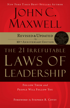 The 21 Laws of Leadership&##x3a; Proven Principles to Become a Better Leader &amp&##x3b; Build a Positive, High Performance Workplace